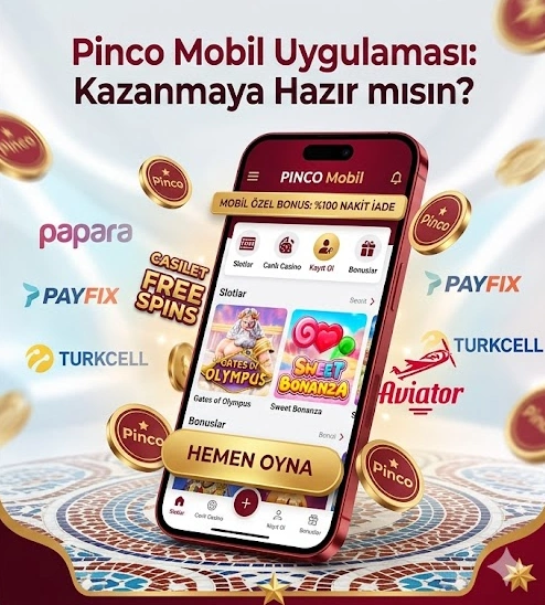 Pinco Casino Türkiye online casino oyunları bonuslar ve mobil erişim